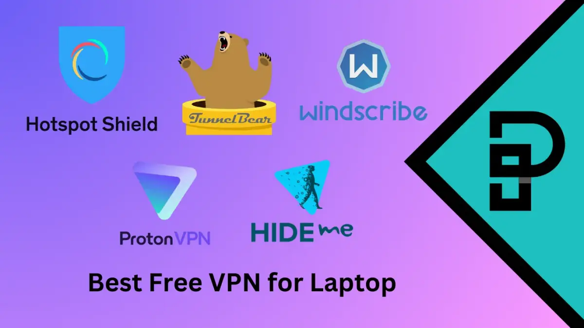 Best Free VPN for Laptop - Best free VPN in Pakistan