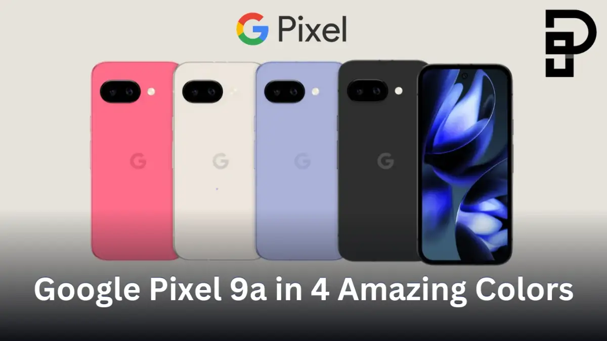 Google Pixel 9a available Colors