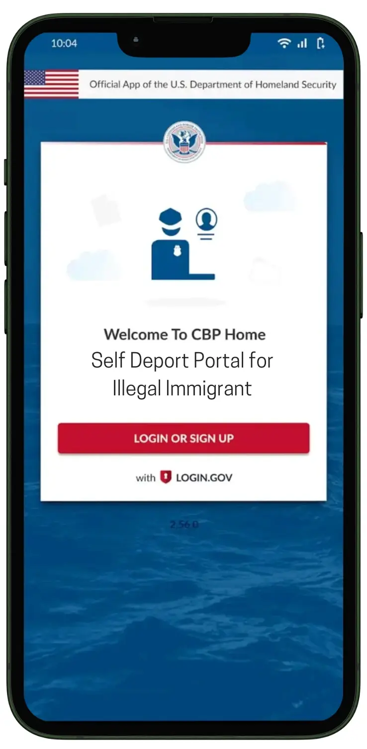 US CBP Home App for Illegal Immigrants to Avoid Arrest and Self Deportation