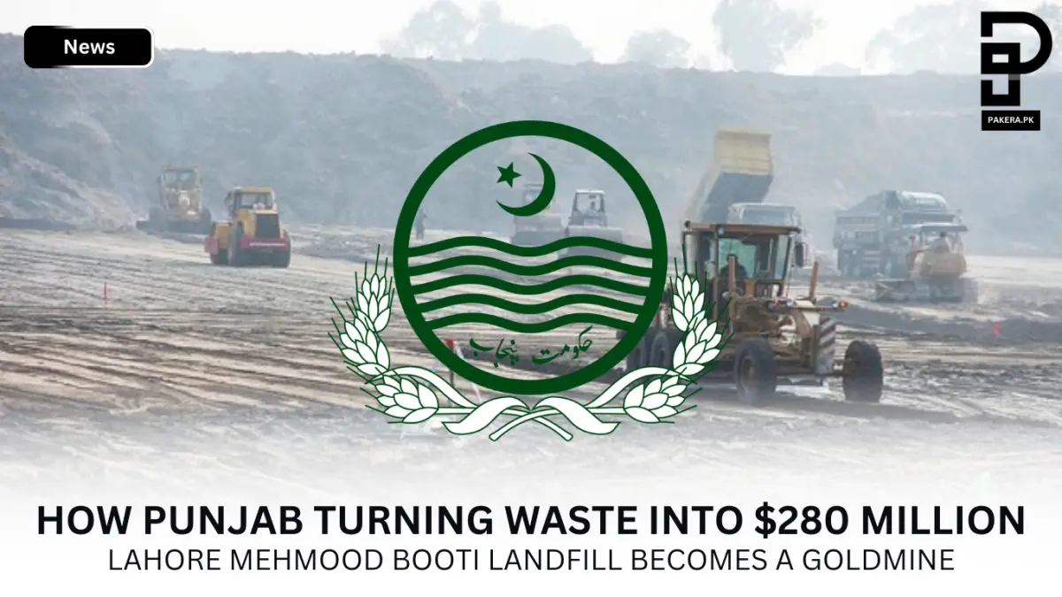 How Punjab Turning Waste into $280 Million Lahore Mehmood Booti Landfill Becomes a Goldmine