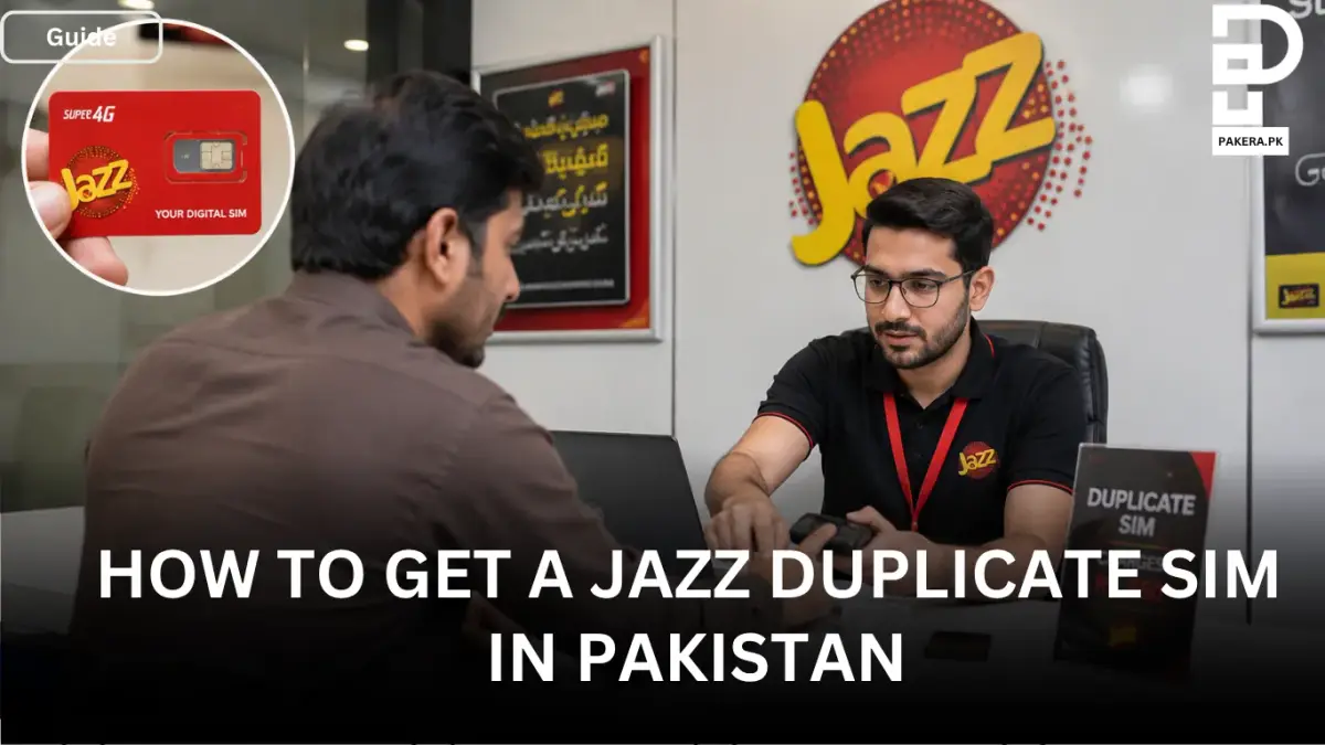 How to Get a Jazz Duplicate SIM in Pakistan