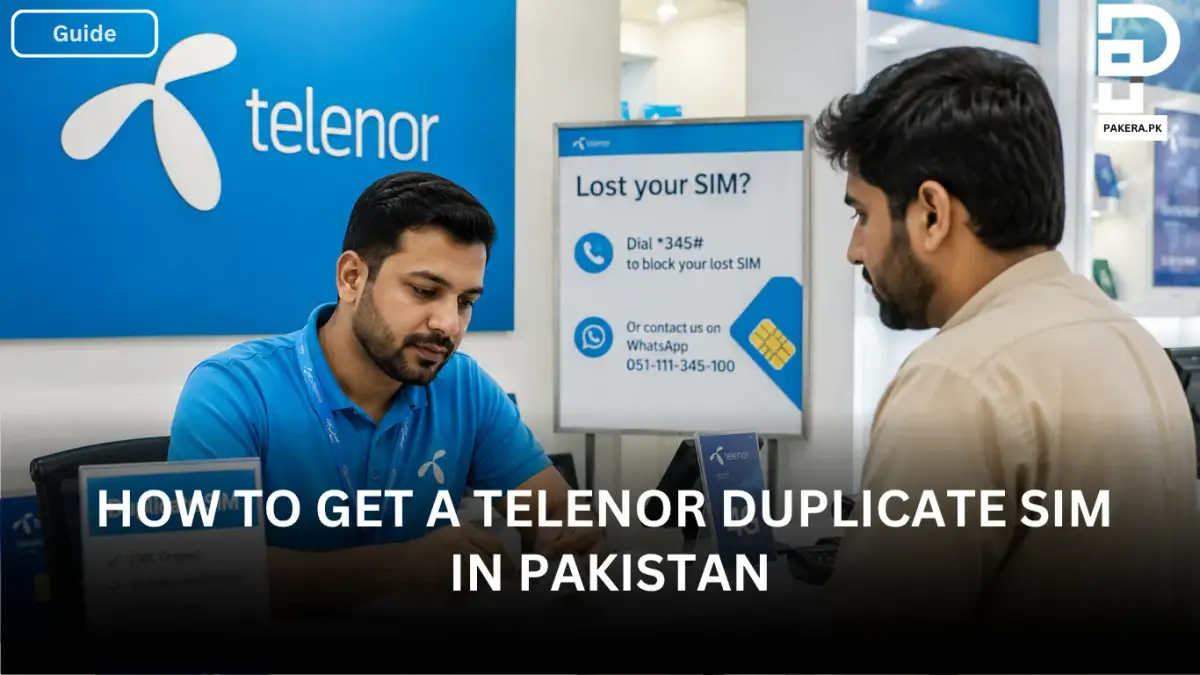 How to Get a Telenor Duplicate SIM in Pakistan