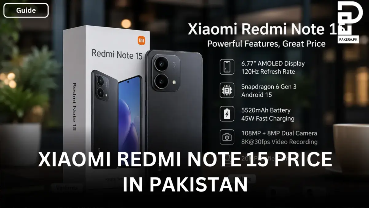 Xiaomi Redmi Note 15 Price in Pakistan (2026)