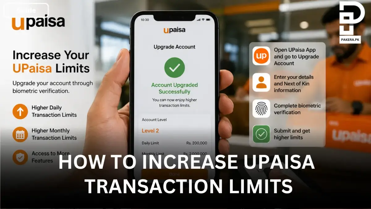 How to Increase UPaisa Transaction Limits