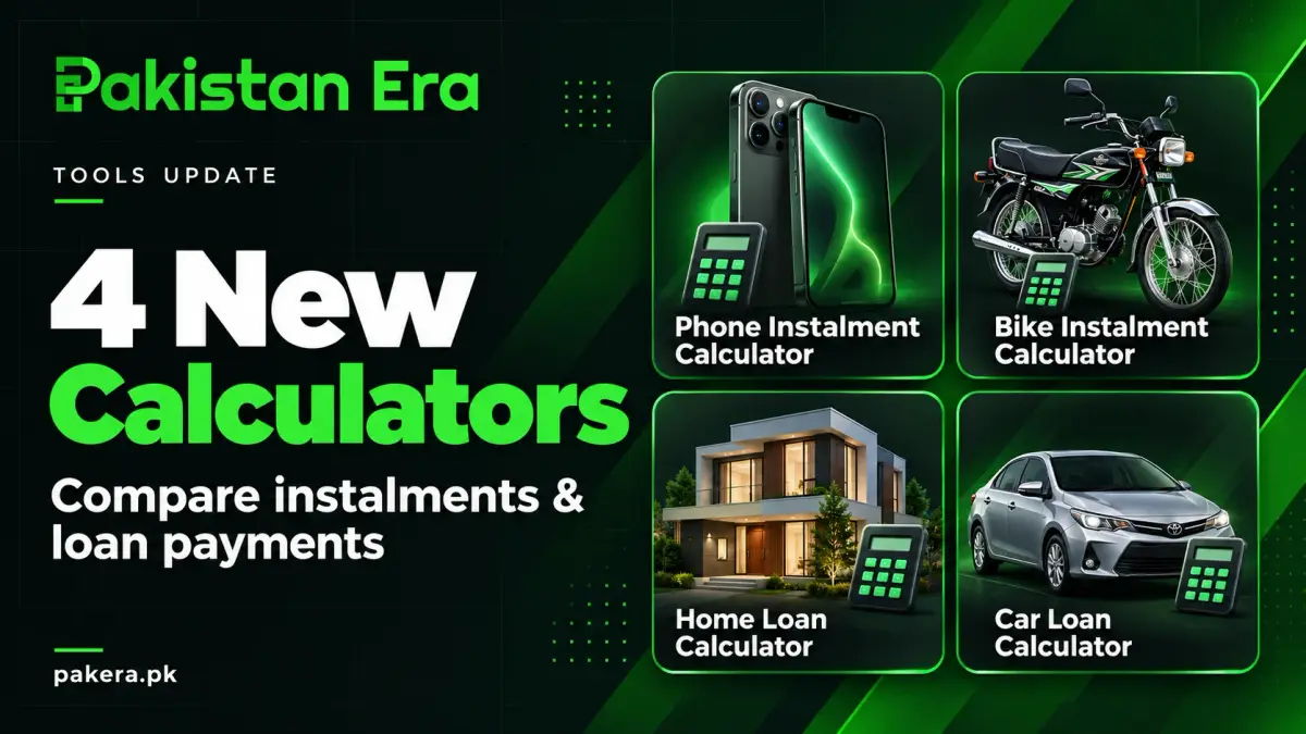 Pakistan Era tools update: 4 new calculators for phone, bike, home loan and car loan instalments