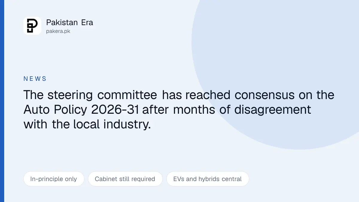 Pakistan's Auto Policy 2026-31 clears the steering committee stage