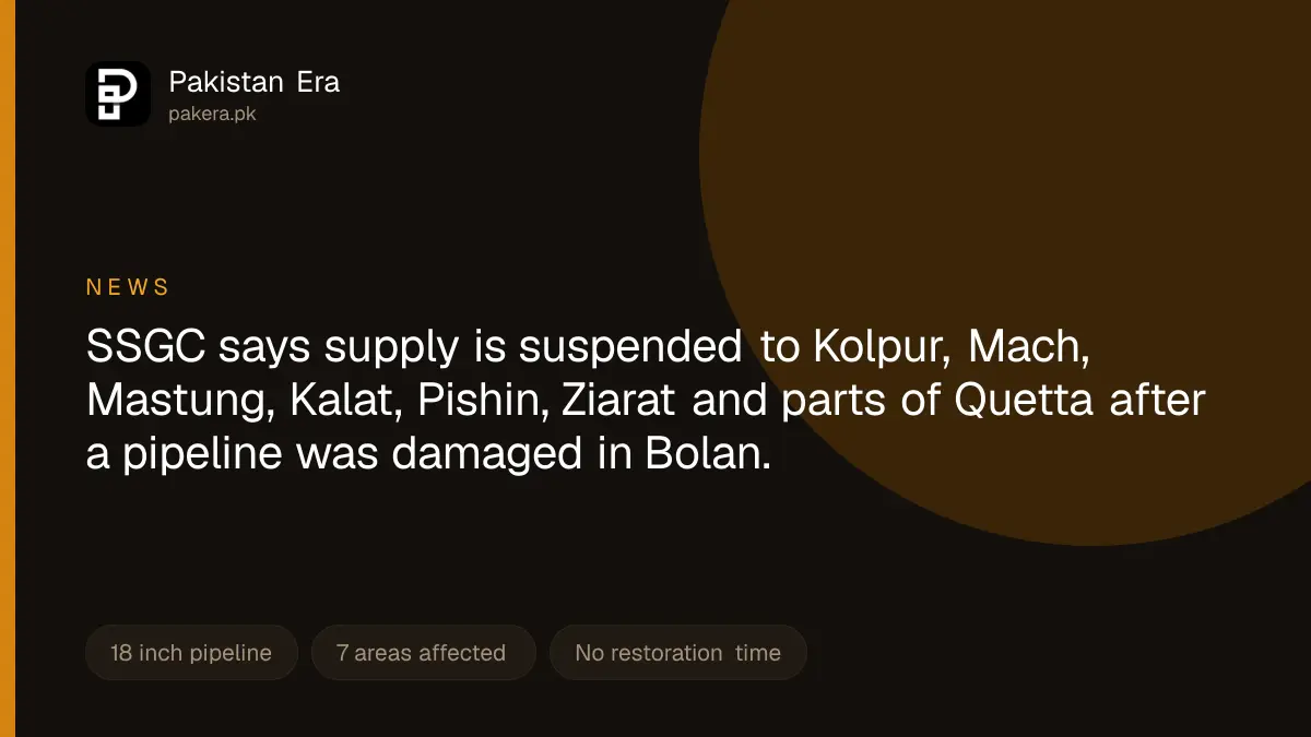 Gas supply suspended to Quetta and several Balochistan towns