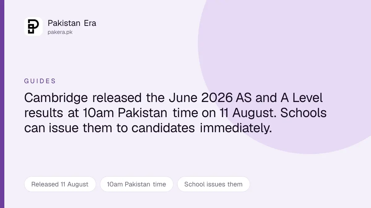 Cambridge International AS and A Level results 2026 released for Pakistani students