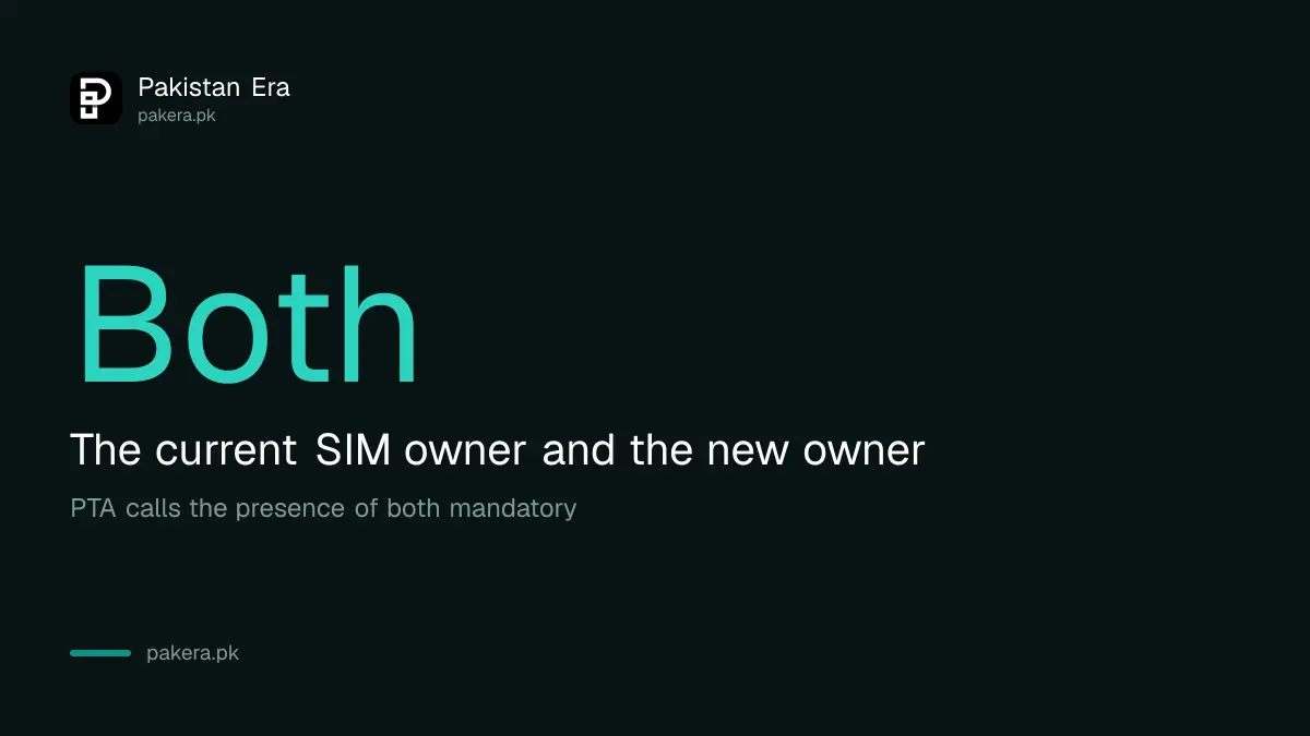 PTA says both the old and the new SIM owner must be present for a change of ownership