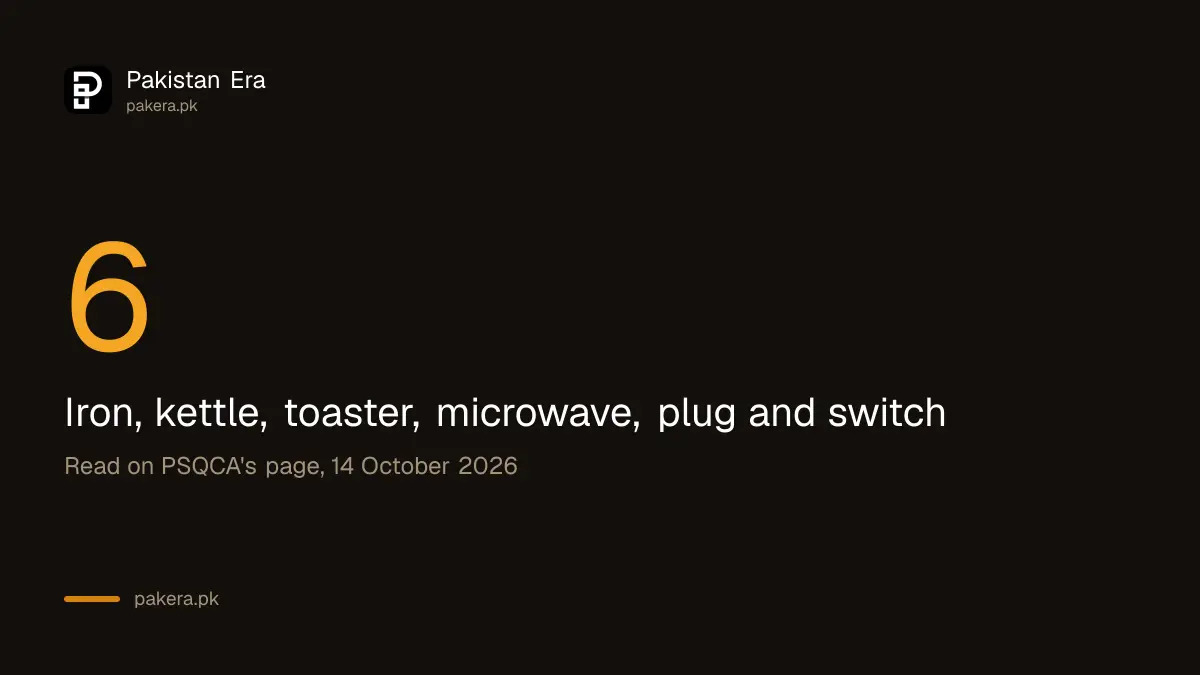 Small home appliances and fittings on the PSQCA compulsory list: iron, kettle, toaster, microwave, plug and switch