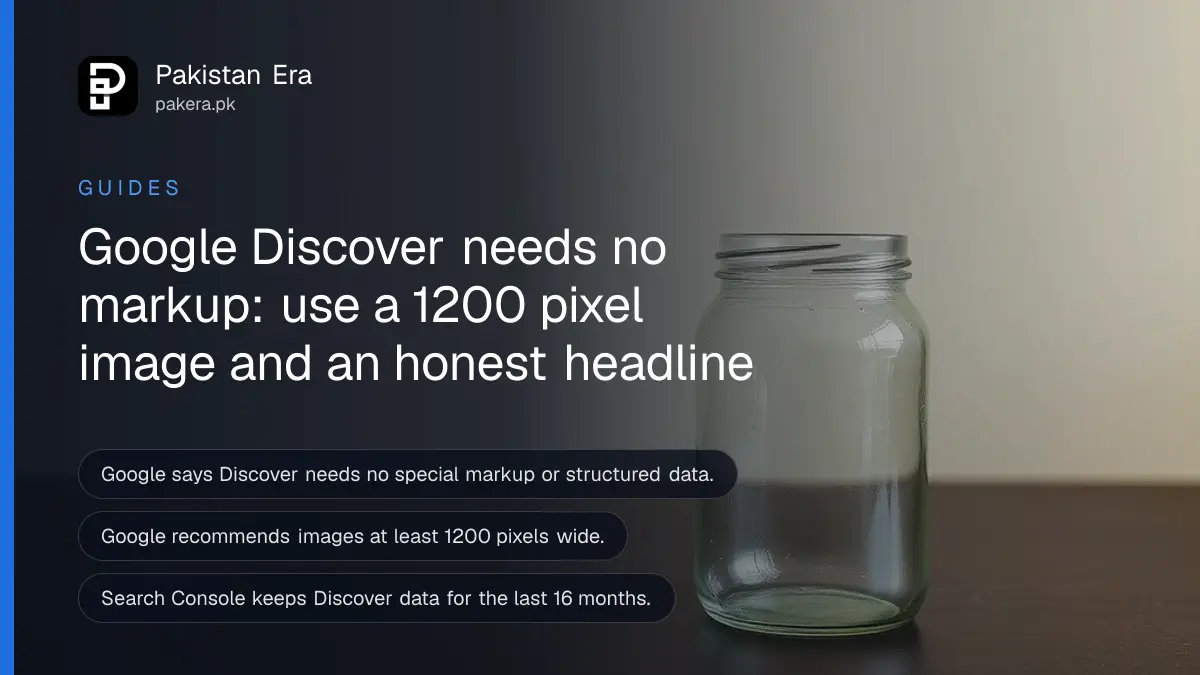 A clear glass jar on a dark wooden table, for a guide on Google Discover requirements for Pakistani websites