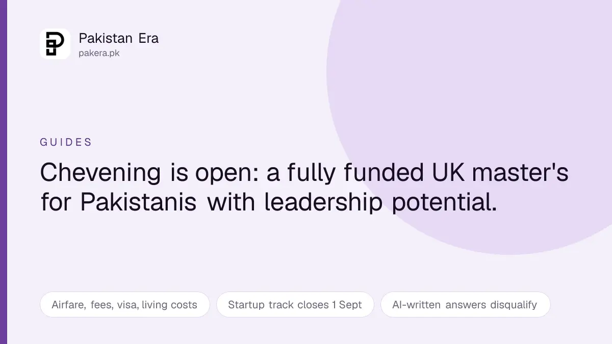 Chevening scholarship applications open for Pakistan