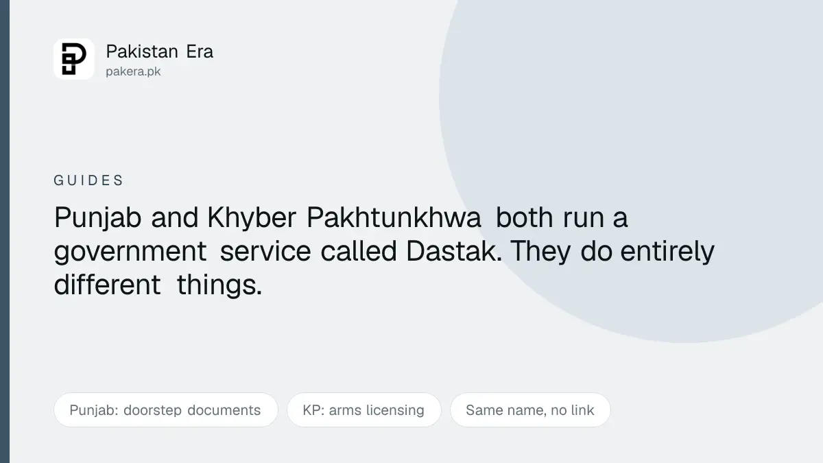 Dastak in Punjab and Dastak in Khyber Pakhtunkhwa are two different government services