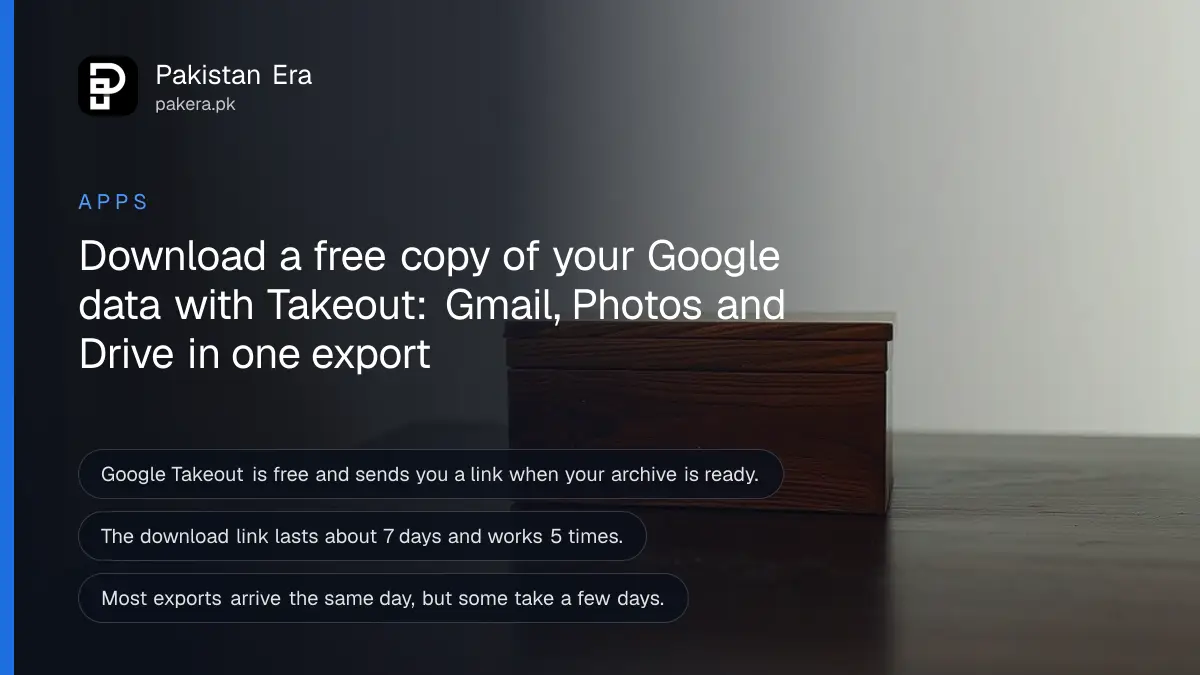 A closed wooden box on a dark wooden table, for a guide on downloading your Google data with Takeout in Pakistan