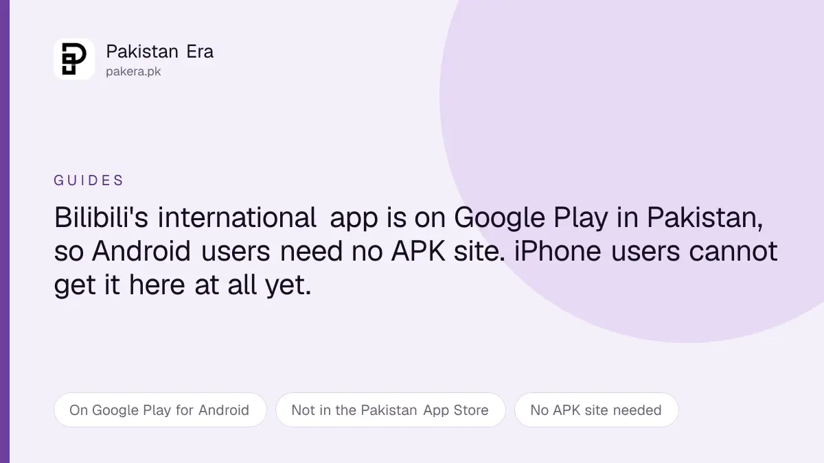 How to download the Bilibili app in Pakistan
