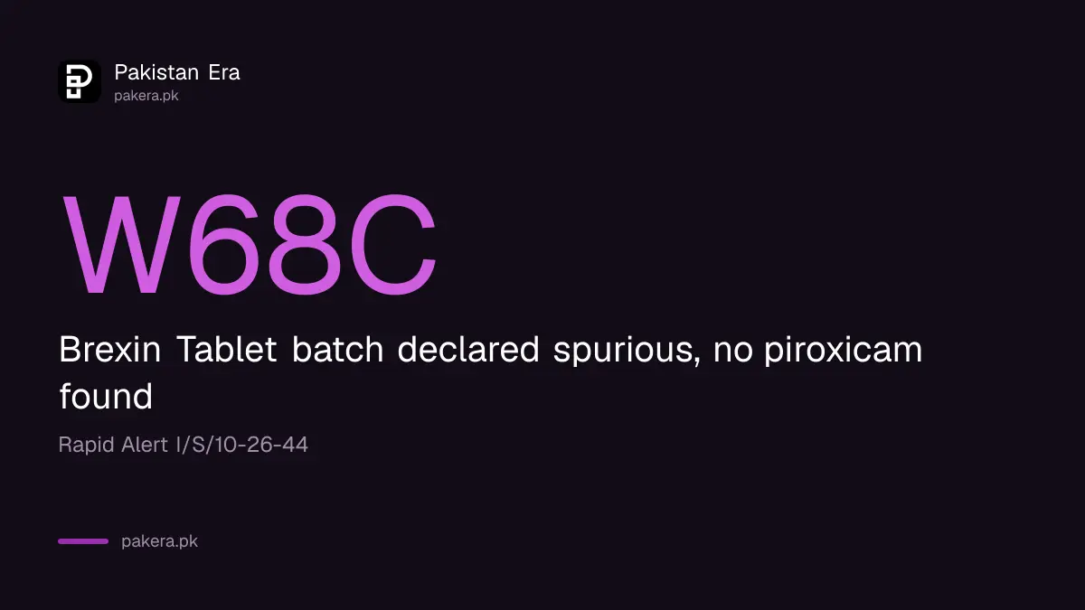 DRAP alert 44 on Brexin Tablet batch W68C declared spurious on 22 October 2026