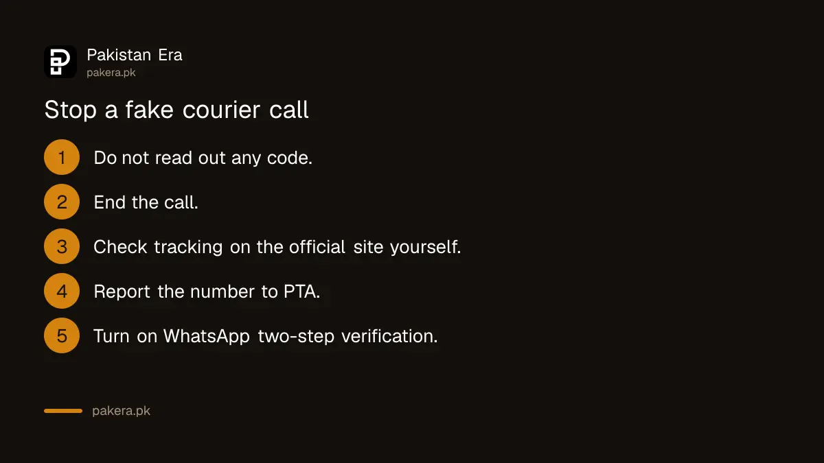 Five steps to stop a fake courier call in Pakistan: share no code, hang up, check tracking yourself, report to PTA, add two-step verification