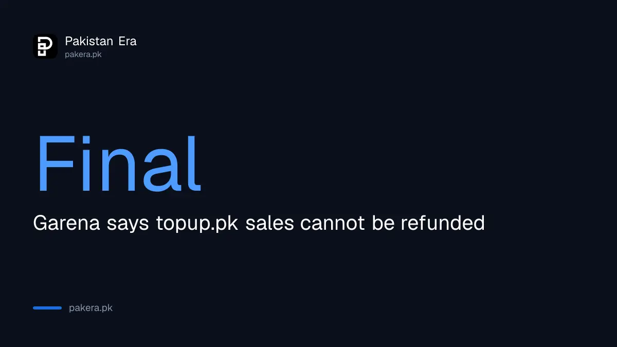 Garena says topup.pk sales are final and cannot be refunded