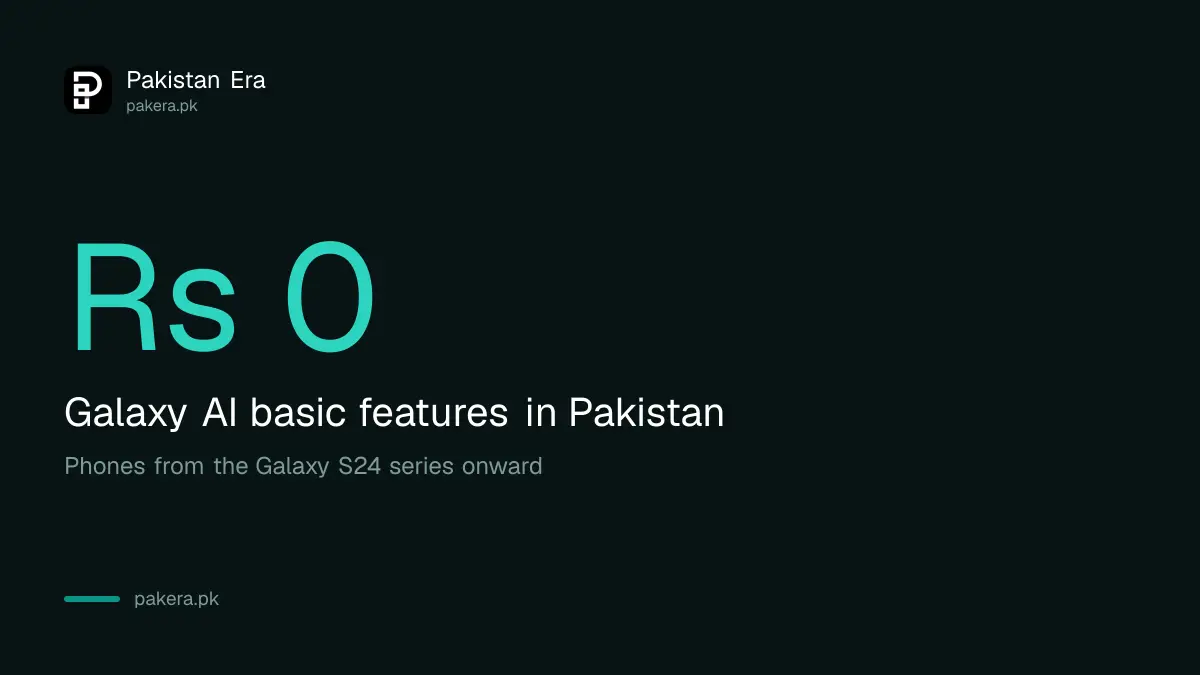 Samsung says basic Galaxy AI features are free in Pakistan