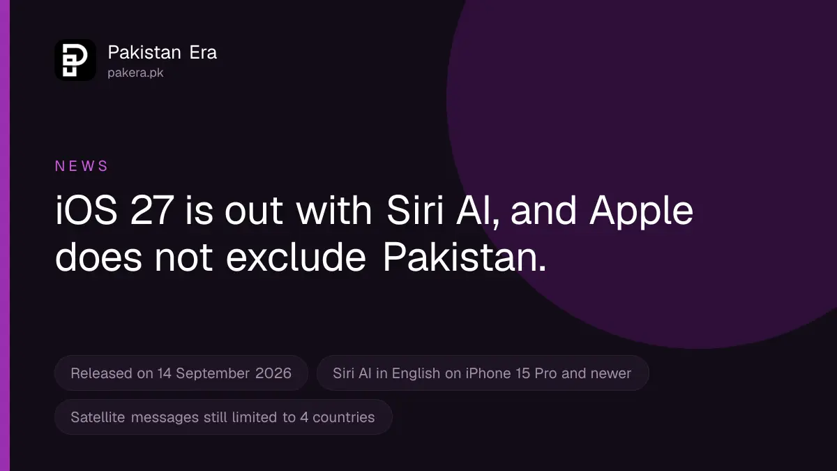 iOS 27 features and what works in Pakistan
