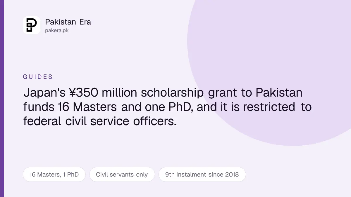 Japan's JDS scholarship grant to Pakistan is restricted to civil service officers