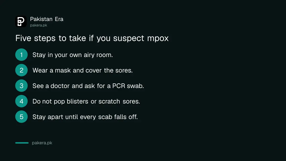 Steps if you suspect mpox: isolate, cover sores, see a doctor, get a PCR swab from the rash, stay apart until scabs fall off