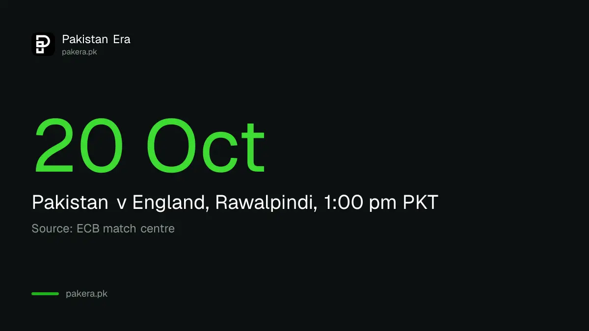 Pakistan v England ODI on 20 October at Rawalpindi, 1 pm Pakistan time