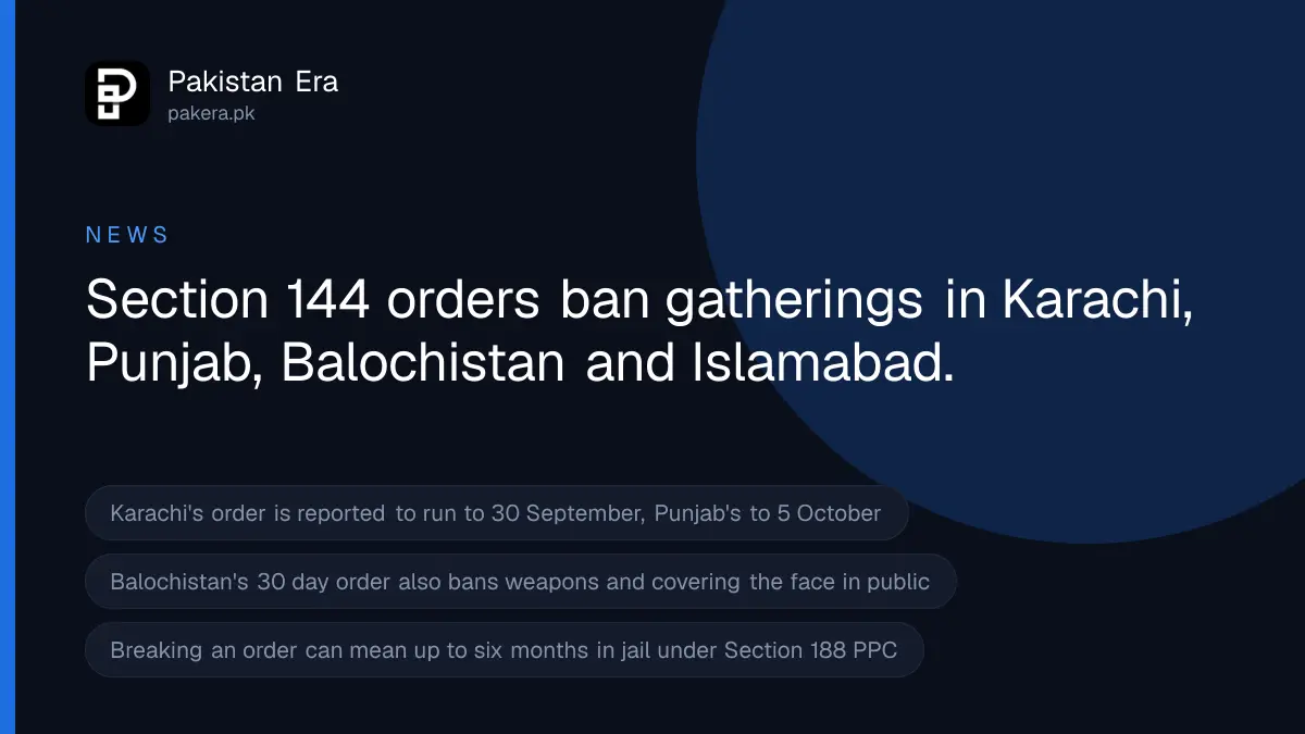 Section 144 orders in Karachi, Punjab, Balochistan and Islamabad, September 2026