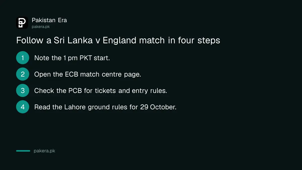 Four steps to follow a Sri Lanka v England match in Pakistan
