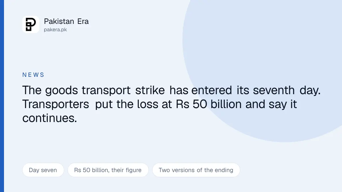 Pakistan's goods transport strike enters a seventh day