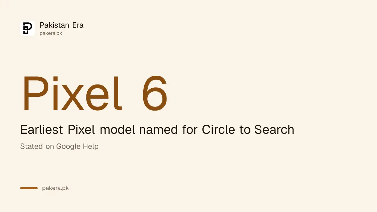 Statistic: Circle to Search is listed for Pixel 6 and later