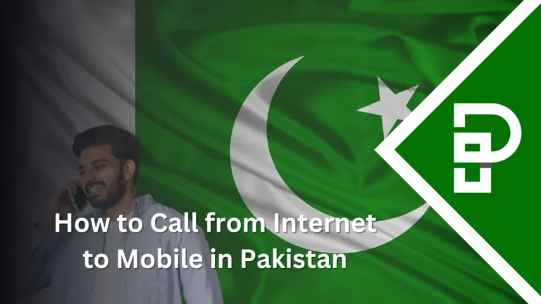 How to Call from Internet to Mobile in Pakistan