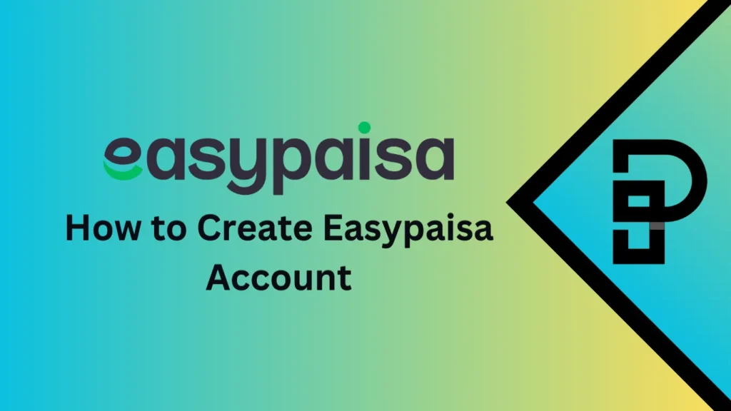 How to Create Easypaisa Account How to Create Easypaisa Account