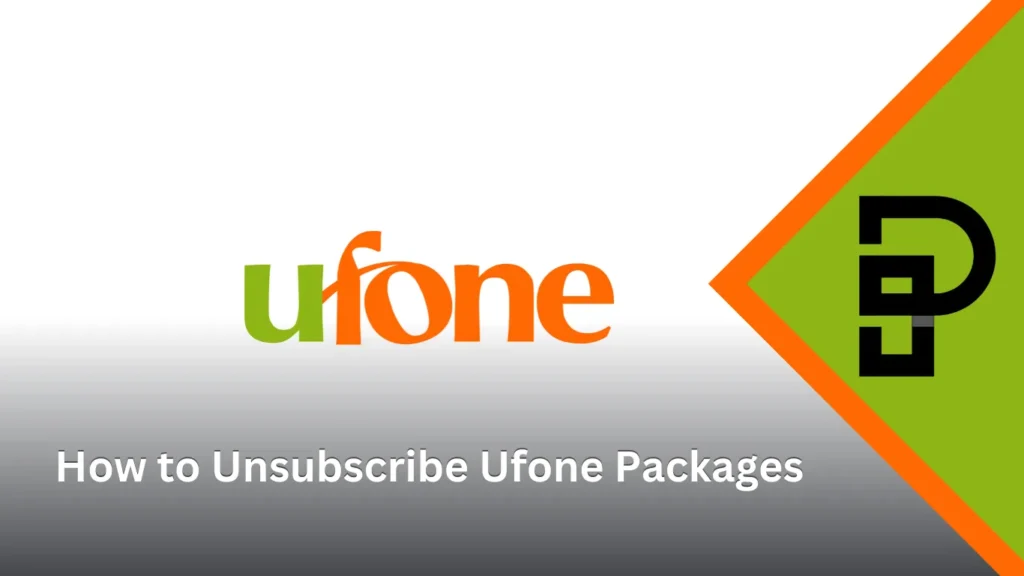 How to Unsubscribe Ufone Packages