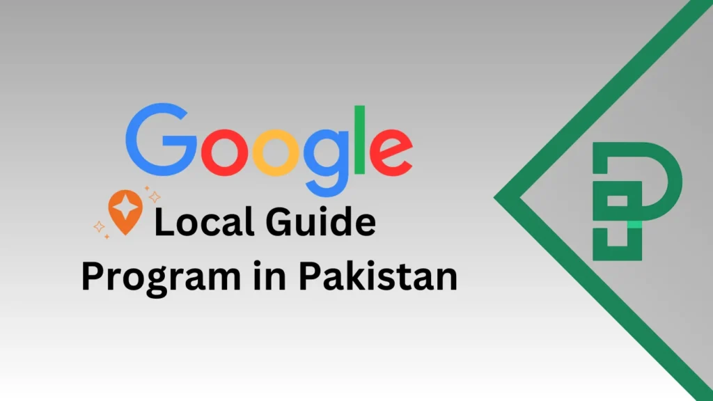 Local Guide Program in Pakistan