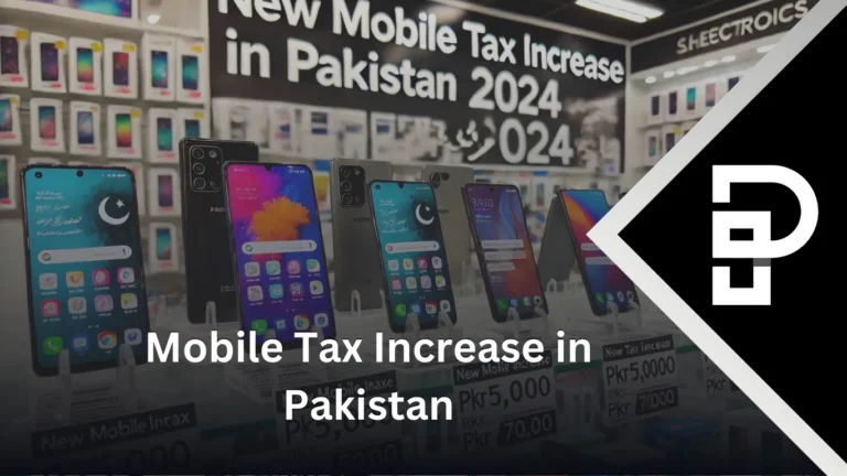 Mobile Tax Increase in Pakistan