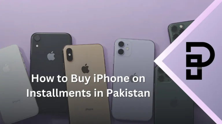 How to Buy iPhone on Installments in Pakistan