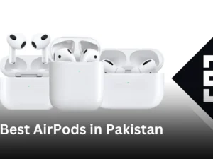 Best AirPods in Pakistan