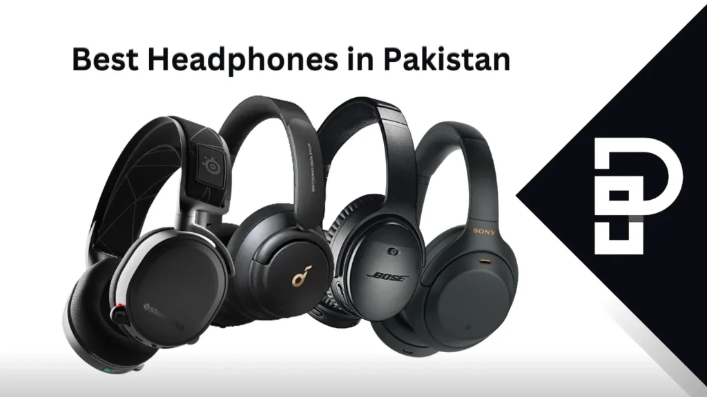 Best Headphones in Pakistan Best Headphones in Pakistan