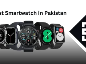 Best Smartwatch in Pakistan