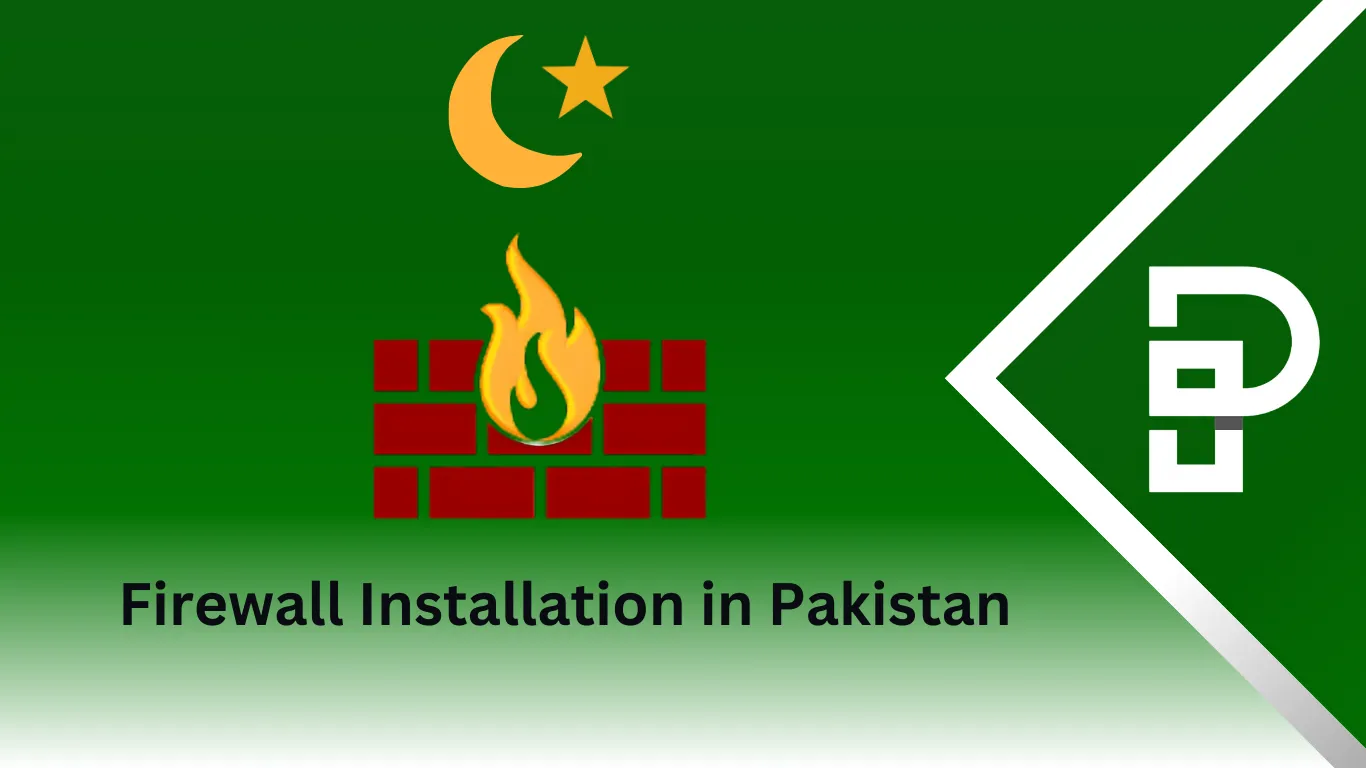 Firewall Installation in Pakistan