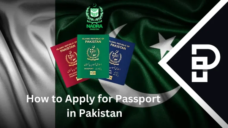 How to Apply for Passport in Pakistan