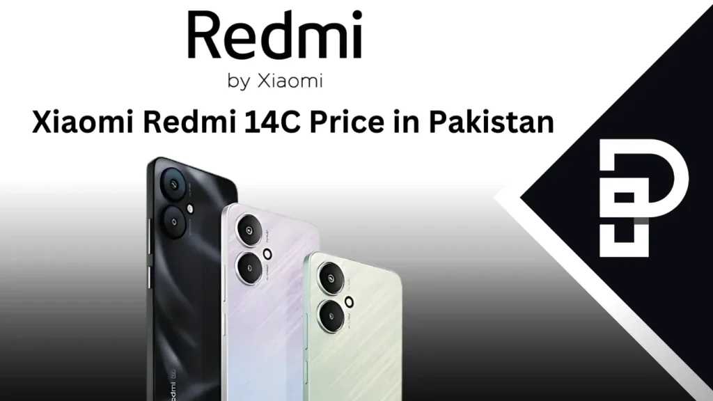 Xiaomi Redmi 14C Price in Pakistan Xiaomi Redmi 14C Price in Pakistan