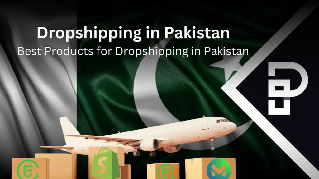 Dropshipping in Pakistan