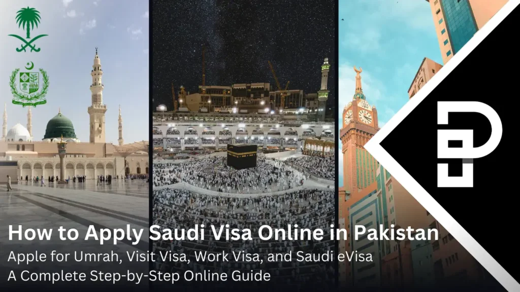 How to Apply Saudi Visa Online in Pakistan