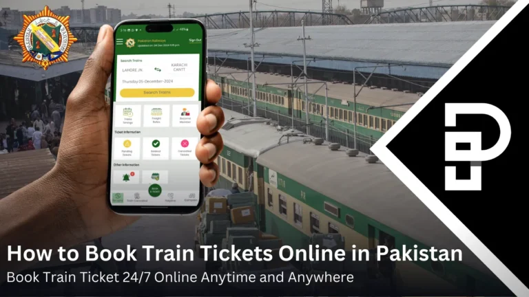 How to Book Train Tickets Online in Pakistan