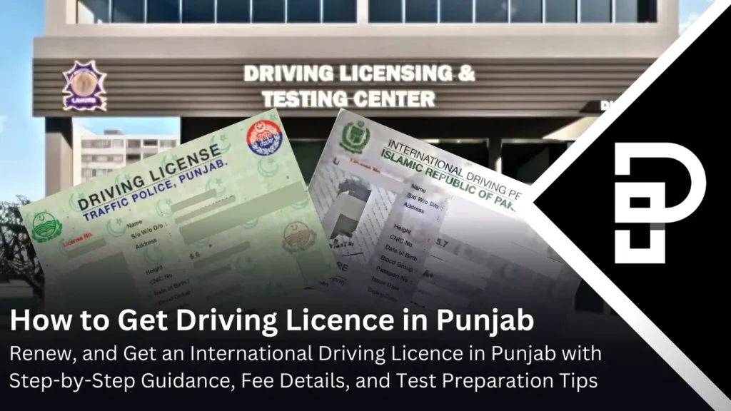 How to Get and Renew Driving Licence in Punjab