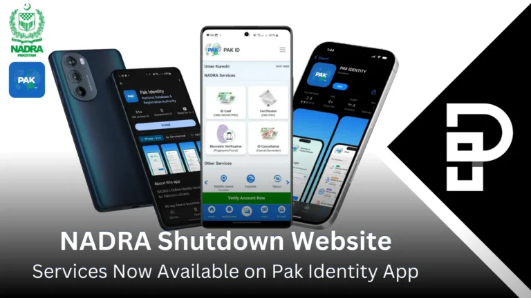 NADRA Shutdown Website Services Now Available on Pak Identity App