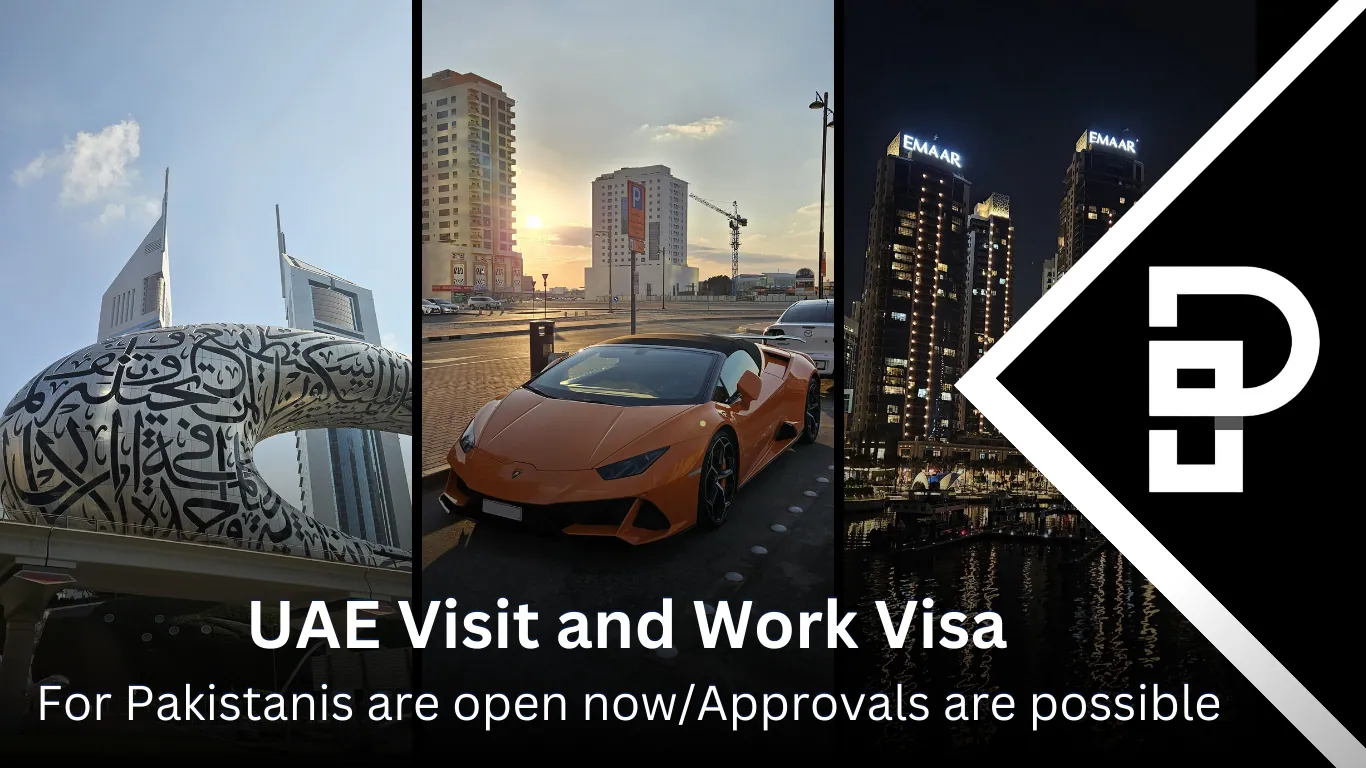 UAE Visit and Work Visa For Pakistanis are open now/Approvals are possible