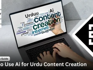 How to Use Ai for Urdu Content Creation